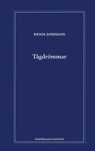 screenshot-2026-10-02-at-13-23-47-tagdrommar-denis-johnson-inbunden-9789189943902-adlibris